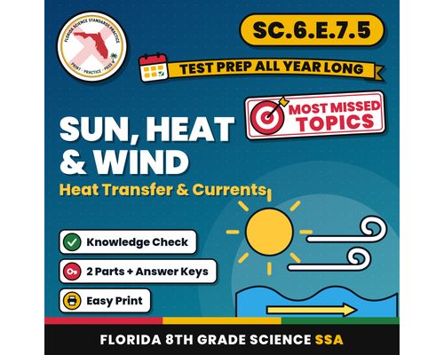 Cover: Sun, Heat and Wind Heat Transfer and Currents Worksheets, Florida 8th Grade Science Test Review, SC.6.E.7.5 SC.6.E.7.1