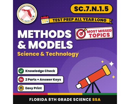 Cover: Methods and Models Science and Technology Worksheets, Florida 8th Grade Science Test Review, SC.7.N.1.5 SC.7.N.3.2