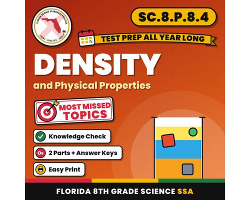 Cover: Density and Physical Properties Worksheets, Florida 8th Grade Science Test Review, SC.8.P.8.4 SC.8.P.8.3, Printable Middle School Science